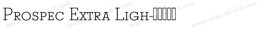 Prospec Extra Ligh字体转换
